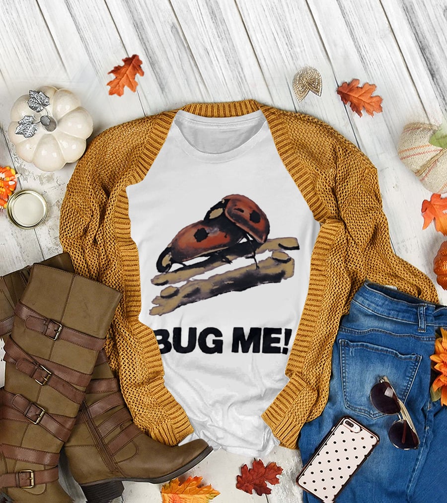 Bug Me Ladybug T-Shirt
