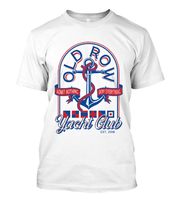 Old Row Yacht Club Anchor Logo With Nautical Flags Est. 2016 T-Shirt