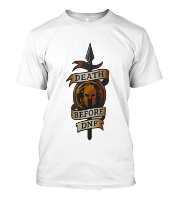 Death Before DNF Spartan Helmet Spear Banner T-Shirt