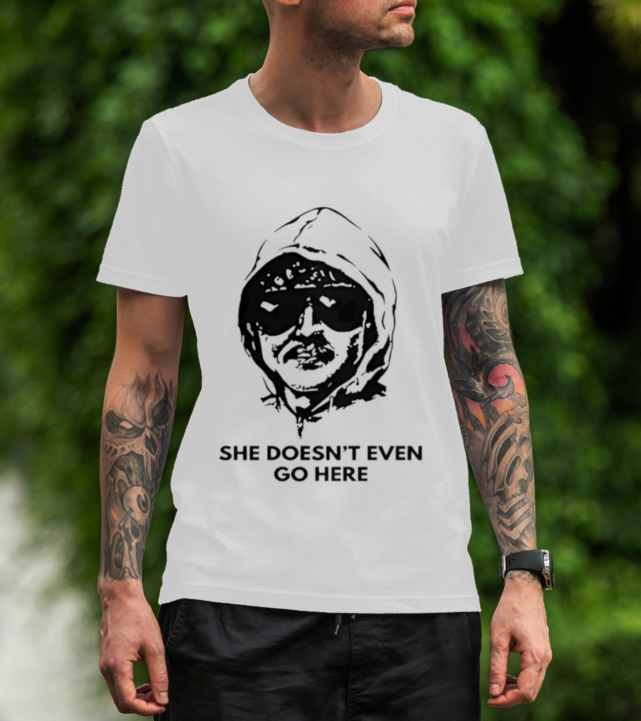 She Doesn't Even Go Here Big Head Sunglasses Meme T-Shirt