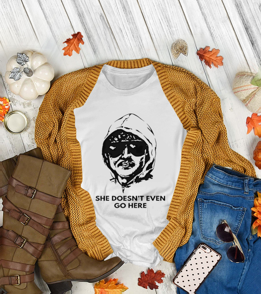 She Doesn't Even Go Here Big Head Sunglasses Meme T-Shirt