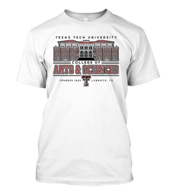 Texas Tech University College Of Arts And Sciences Est 1925 Lubbock TX T-Shirt
