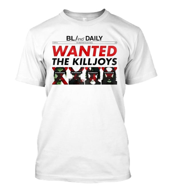 BL/ind Daily Wanted The Killjoys Exterminate Edit T-Shirt