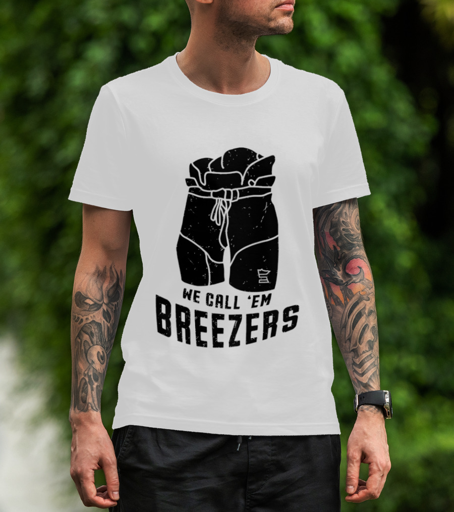 We Call 'Em Breezers Hockey Pants T-Shirt