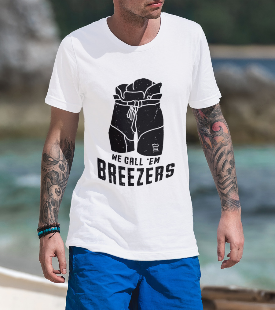 We Call 'Em Breezers Hockey Pants T-Shirt