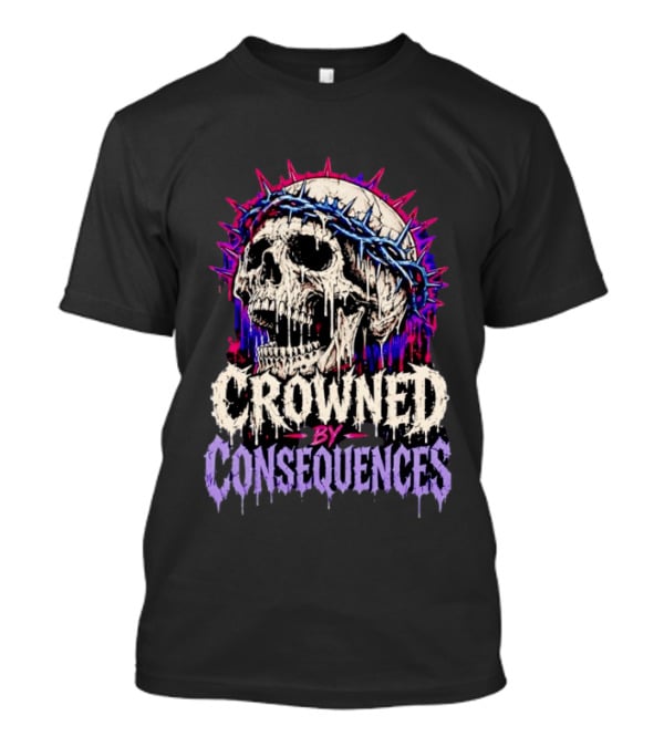 Crowned By Consequences Dark Skull Gothic Horror T-Shirt