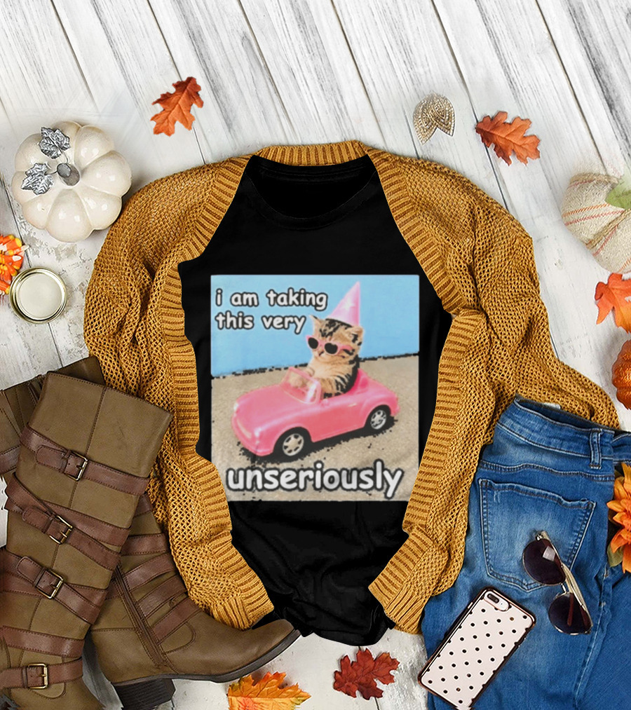 I Am Taking This Very Unseriously Silly Cat Meme Pink Car Party Hat Sunglasses T-Shirt
