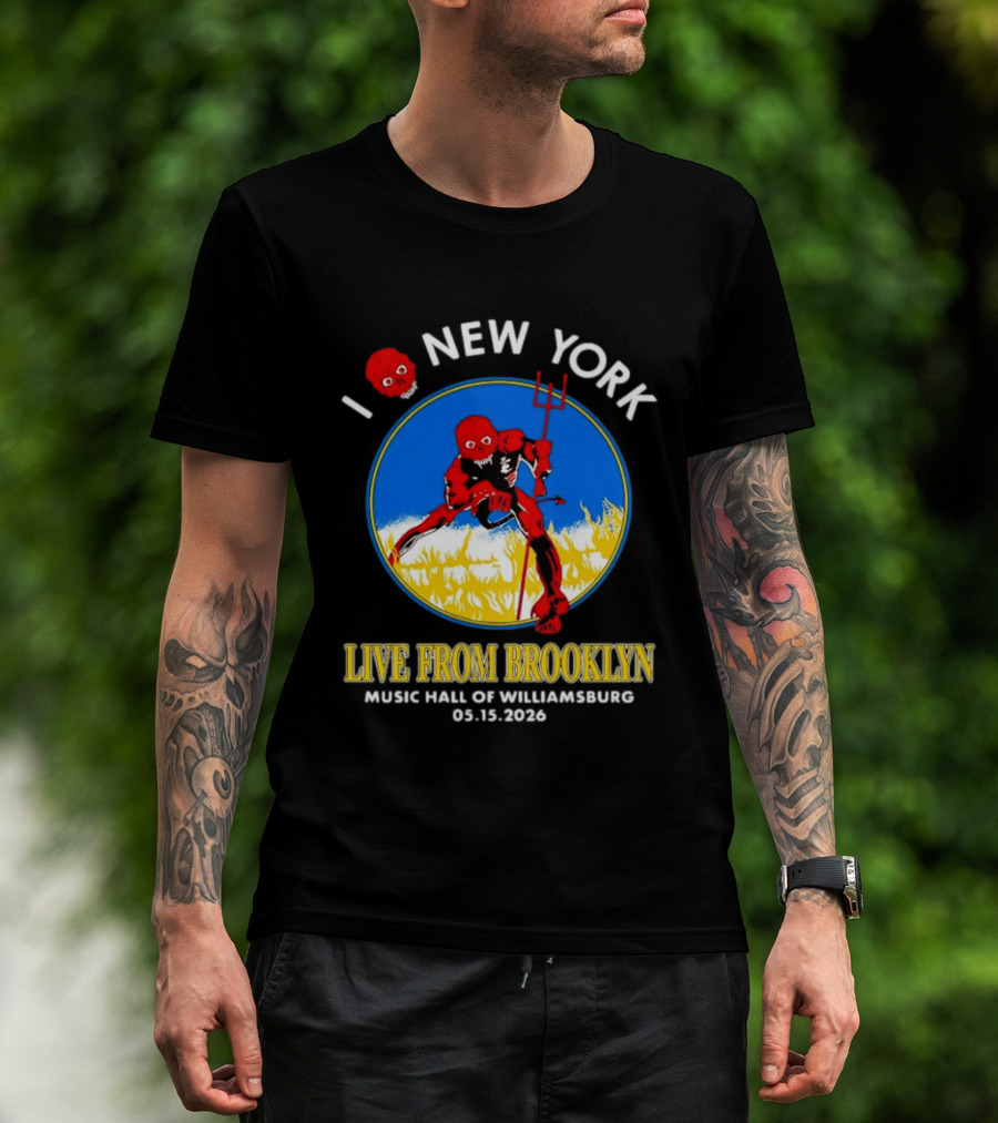 Live From Brooklyn Combust Tour 2026 Music Hall Of Williamsburg I Love New York May 15 T-Shirt