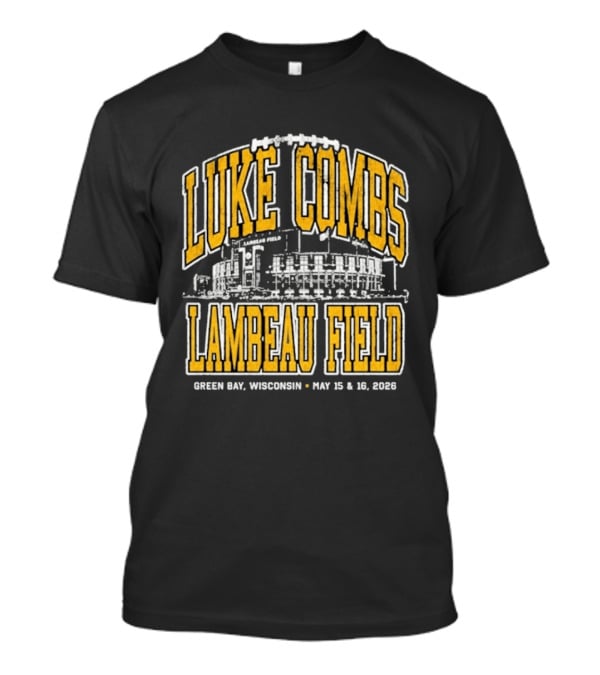 Luke Combs Live At Lambeau Field In Green Bay Wisconsin May 15 16 2026 T-Shirt