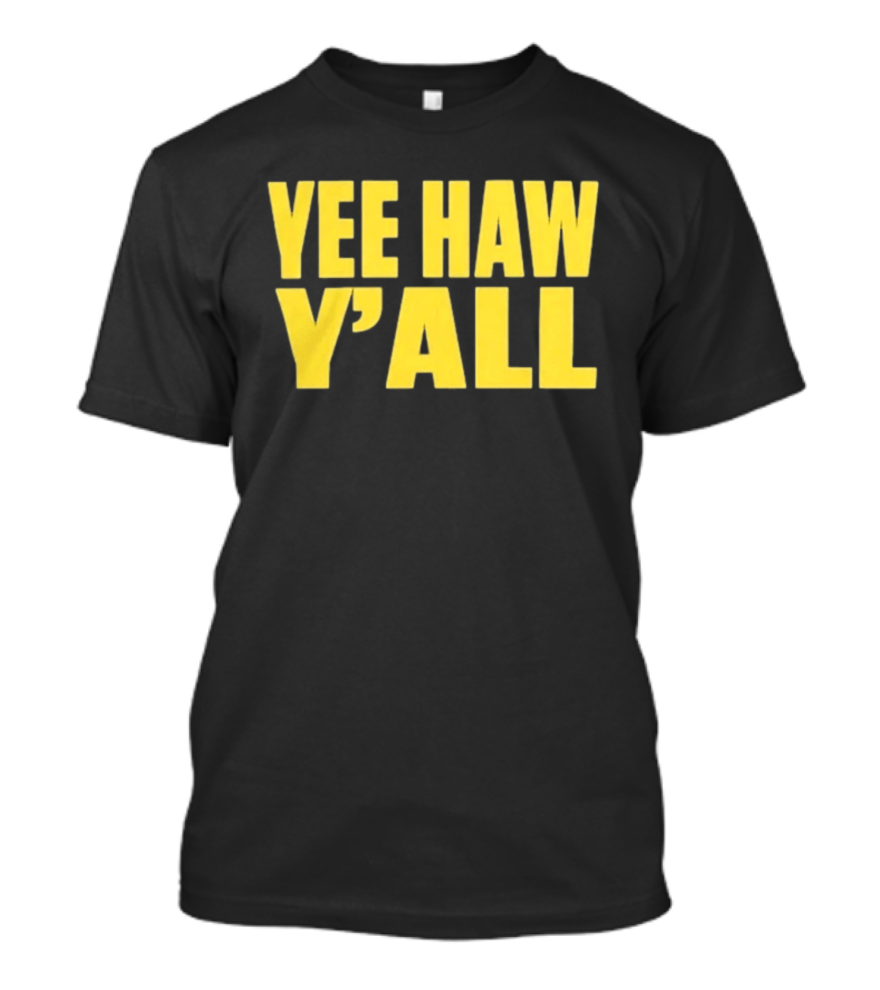 Yee Haw Y'all Ky For Ky Store T-Shirt