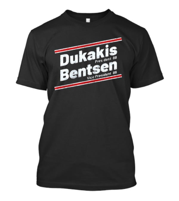 Dukakis Bentsen President 88 Vice President 88 Retro Campaign T-Shirt