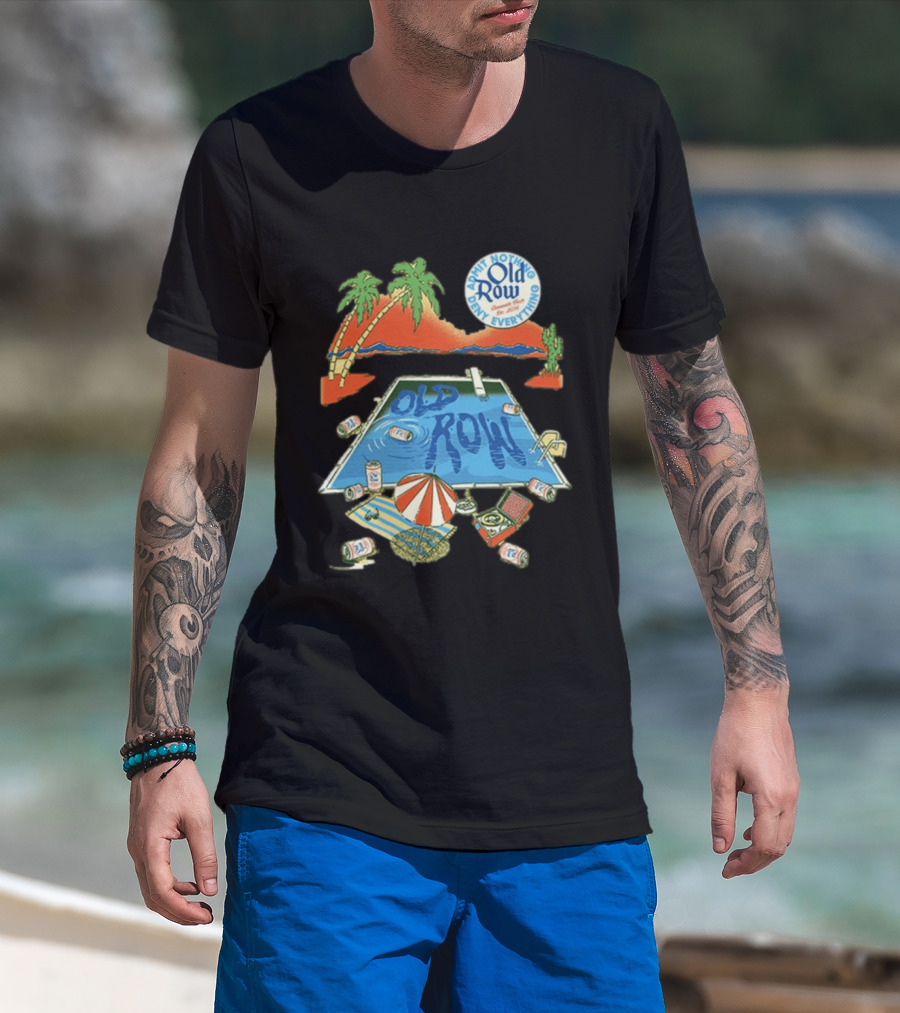 Old Row Admit Nothing Deny Everything Desert Pool Scene T-Shirt