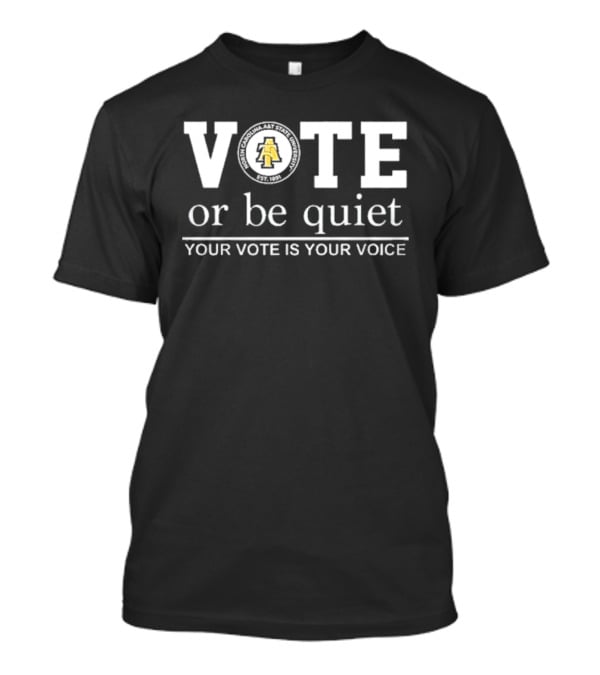 North Carolina A&T Aggies Vote Or Be Quiet Your Vote Is Your Voice 2026 T-Shirt