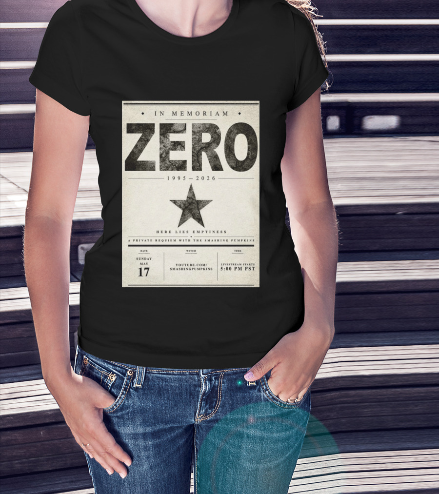 In Memoriam Zero 1995 2026 A Private Requiem With The Smashing Pumpkins May 17 Livestream 5:00 PM PST T-Shirt
