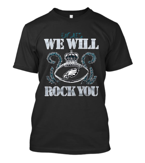 Philadelphia Eagles We Will Rock You 2026 T-Shirt