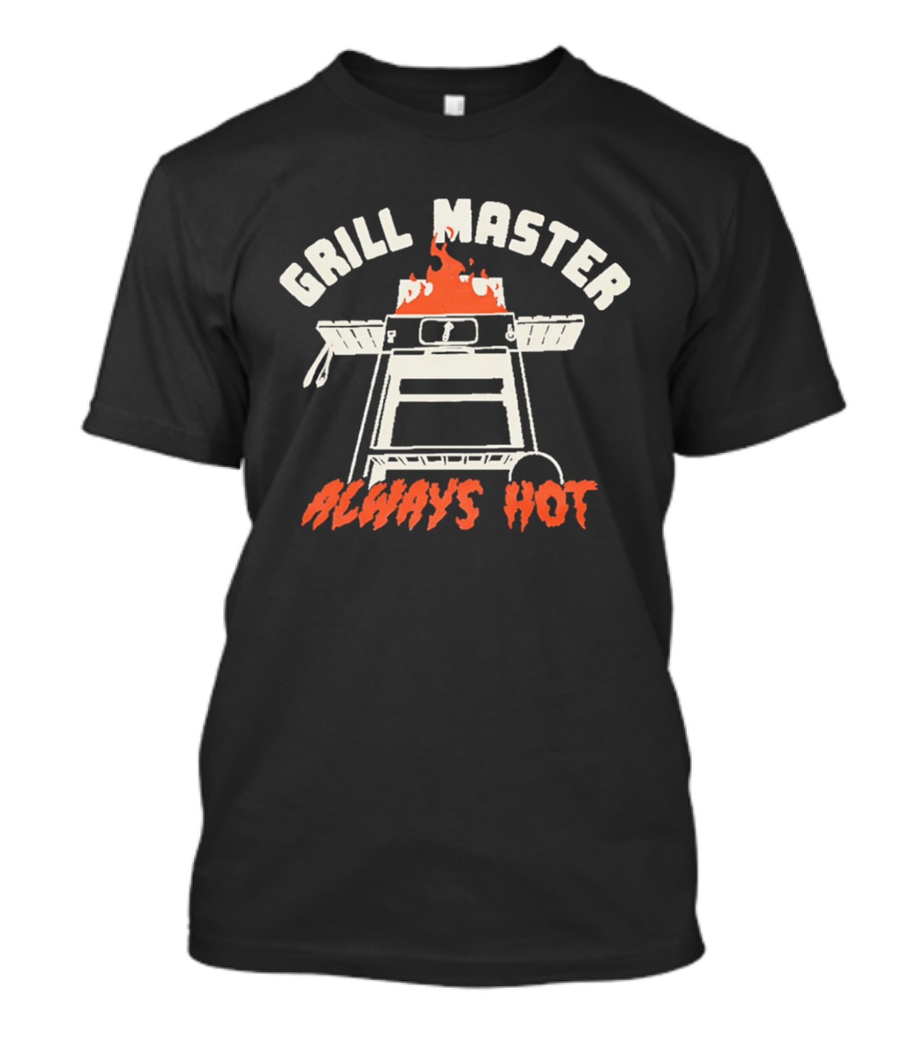 Grill Master Always Hot BBQ Flame Cooking T-Shirt