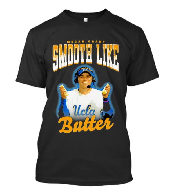 Megan Grant Smooth Like UCLA Butter T-Shirt