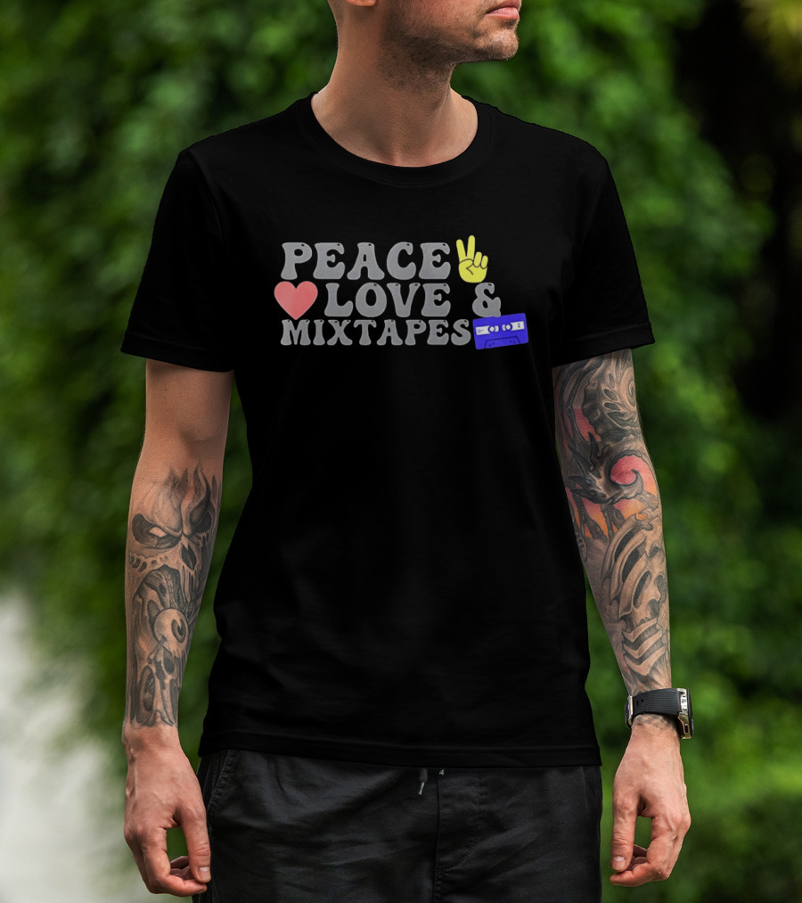 Peace Love Mixtapes Retro Cassette Vibes T-Shirt
