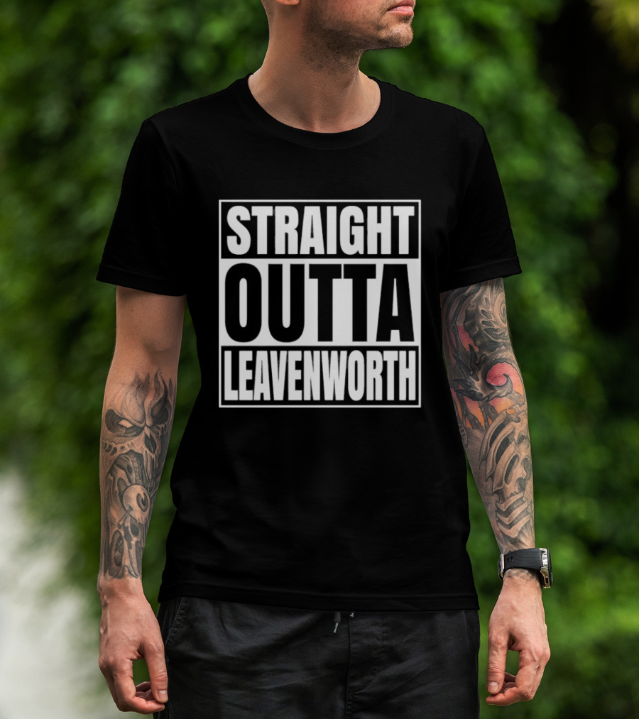 Straight Outta Leavenworth United States Prison T-Shirt