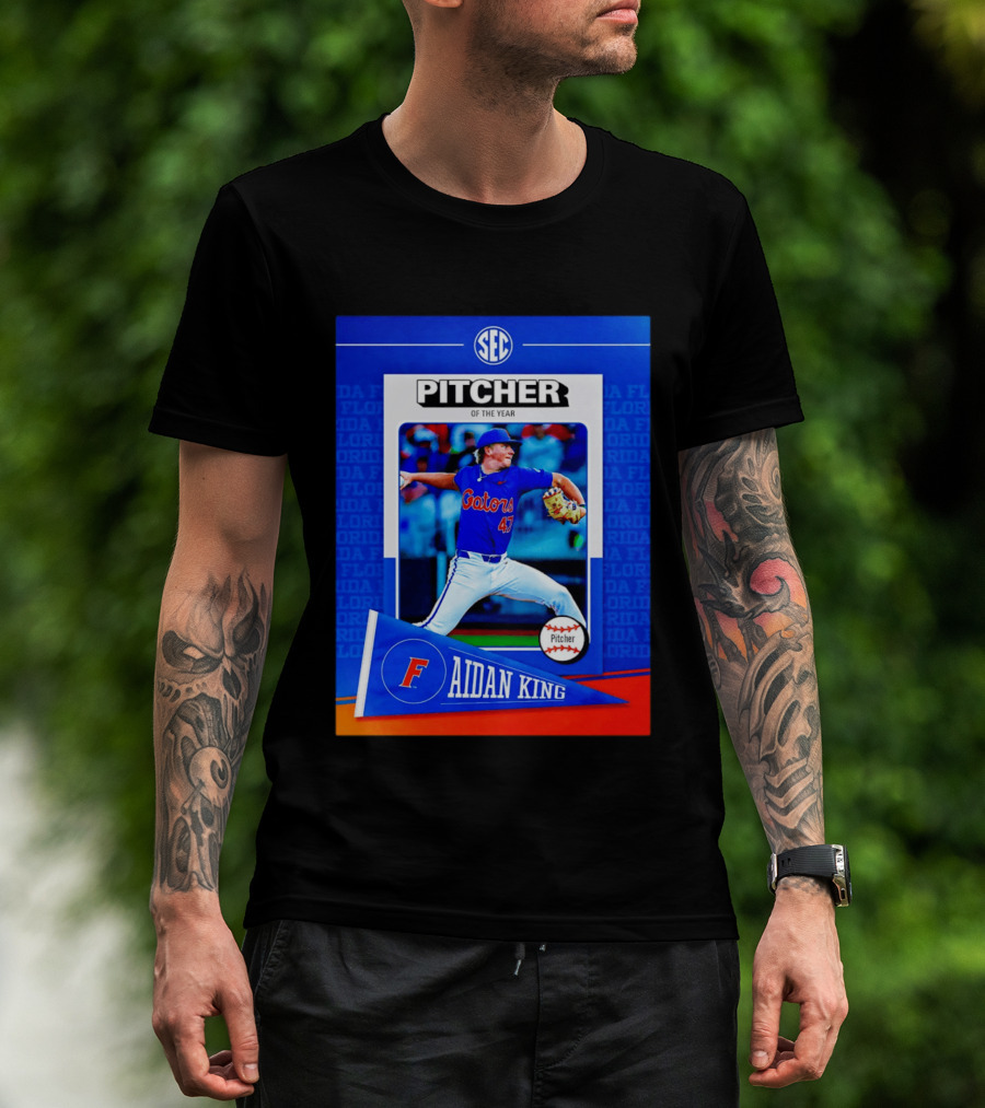 SEC Florida Gators Aidan King Pitcher Of The Year 2026 T-Shirt