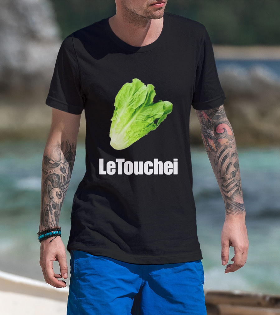 LeTouchei Lettuce Pun Humorous T-Shirt