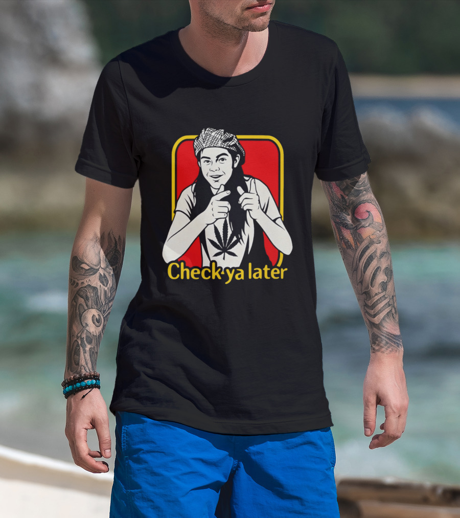Check Ya Later Slater Dazed And Confused Retro Style Cannabis Leaf T-Shirt
