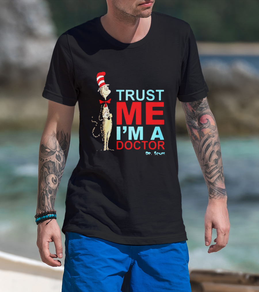 Dr Seuss Cat In The Hat Trust Me I'm A Doctor T-Shirt