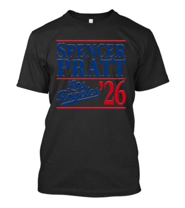 Spencer Pratt Los Angeles 2026 Mayor Election Campaign T-Shirt
