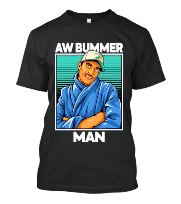 AW Bummer Man PE Guy Due To Stew Cap T-Shirt