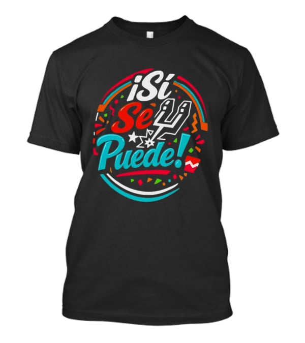 ¡Si Se Puede San Antonio Spurs 2026 Fiesta Colors Celebration T-Shirt