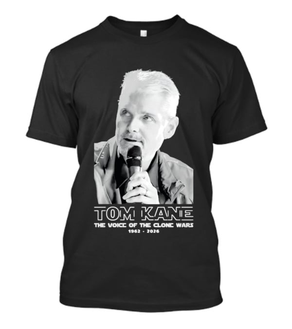Tom Kane The Voice Of The Clone Wars 1962 2021 Memorial T-Shirt
