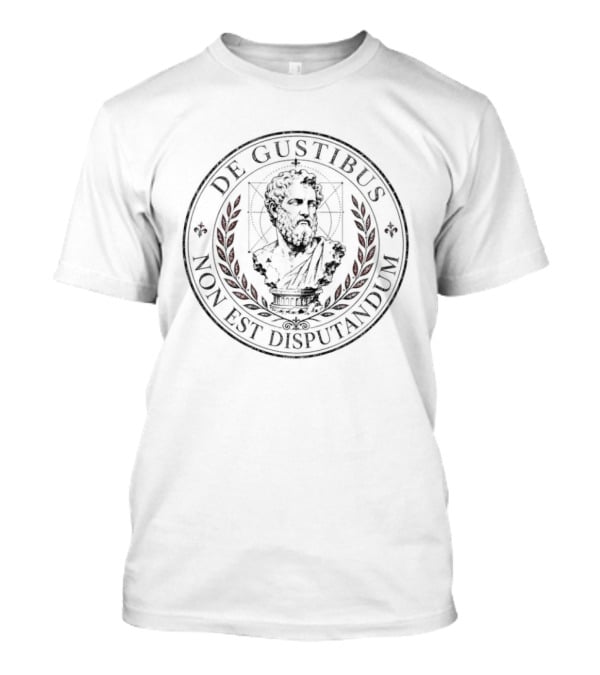 De Gustibus Non Est Disputandum Bust Laurel Wreath Classical Philosophy T-Shirt
