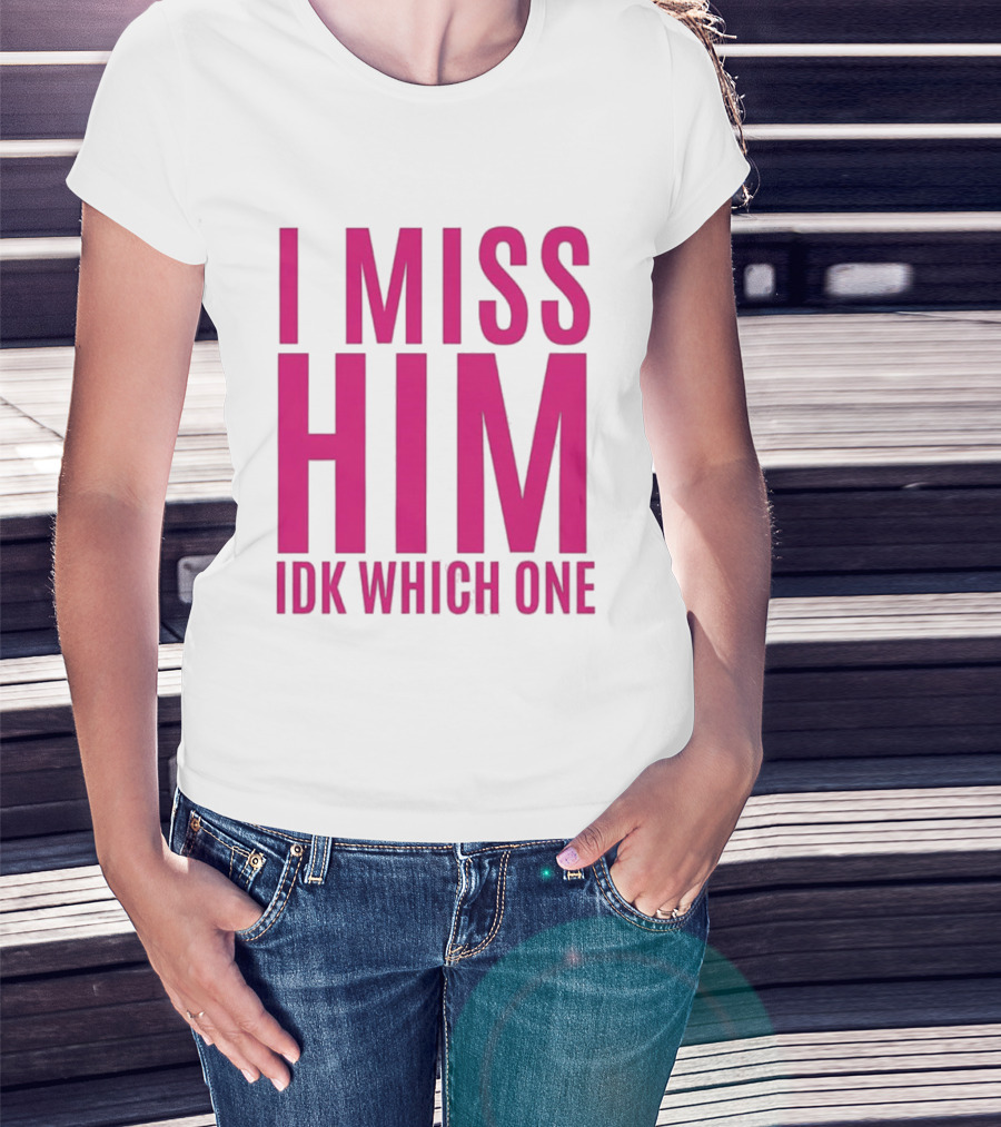 Jayda Cheaves I Miss Him IDK Which One Pink T-Shirt