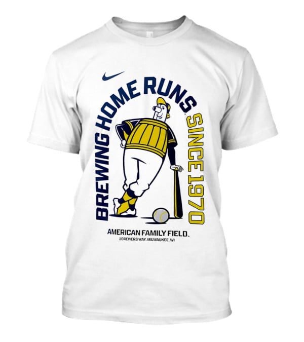 Nike Brewing Home Runs Since 1970 American Family Field Milwaukee Brewers T-Shirt