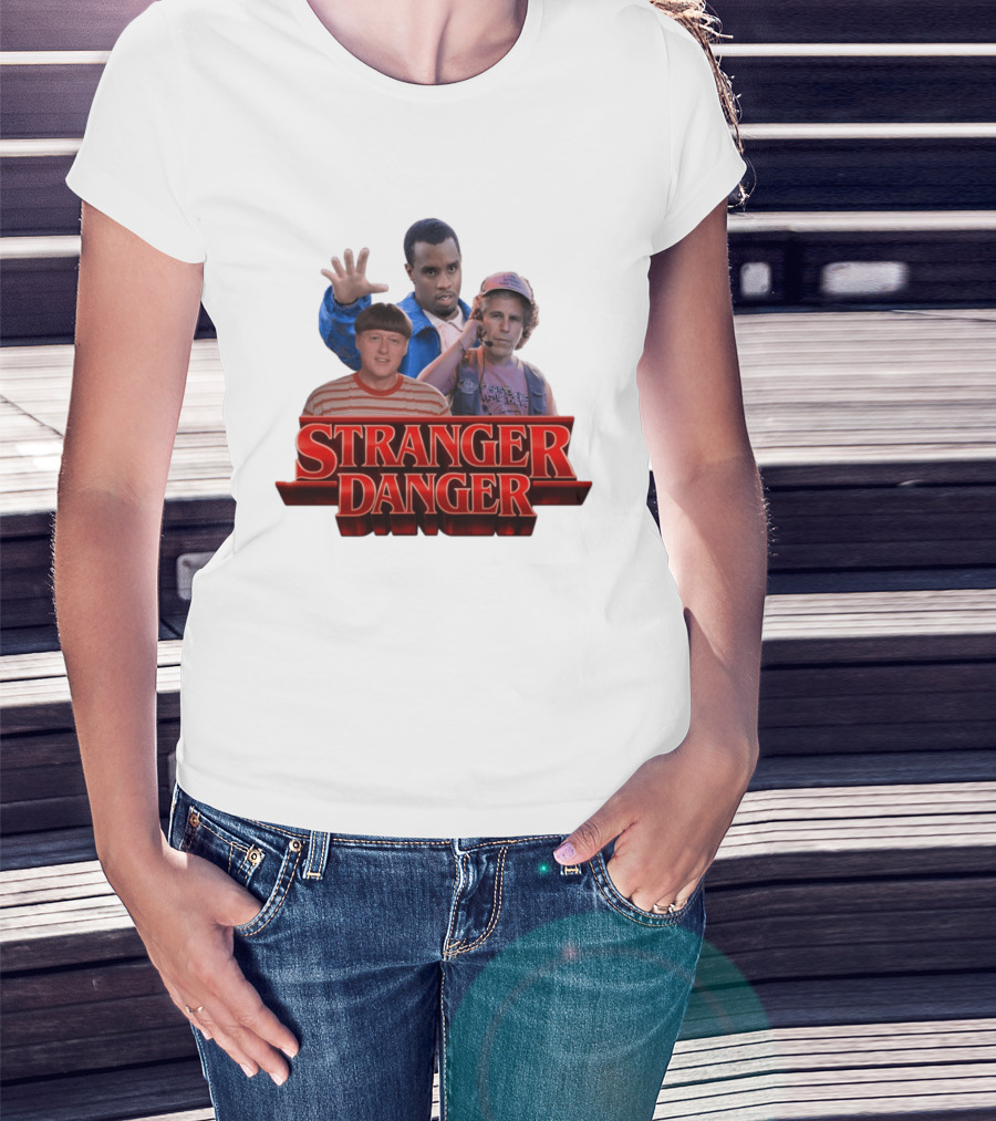 Stranger Danger Stranger Things Jeffrey Epstein Diddy T-Shirt