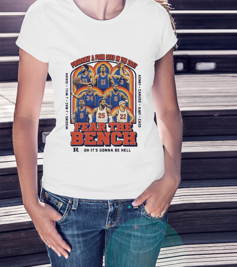 Probably A Four Seed In The East Fear The Bench Oklahoma City Thunder Basketball Players T-Shirt