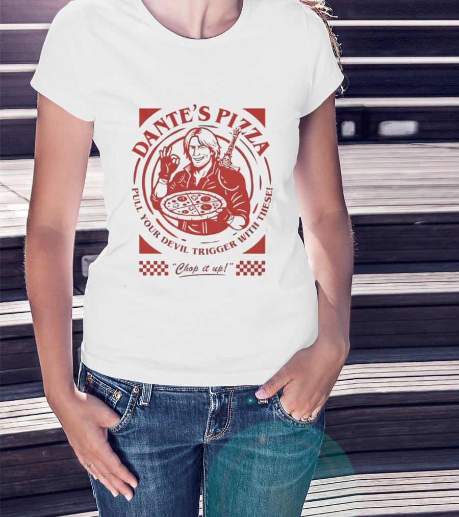 Dante's Pizza Pull Your Devil Trigger With These Chop It Up T-Shirt