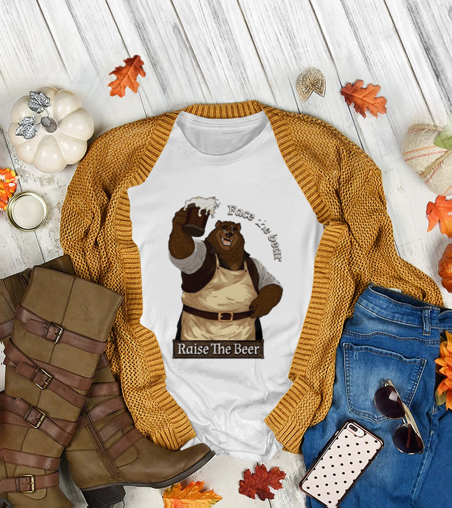 Face the Bear Raise the Beer Toast with a Cheerful Bear T-Shirt