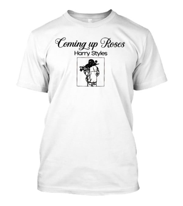 Coming Up Roses Harry Styles T-Shirt