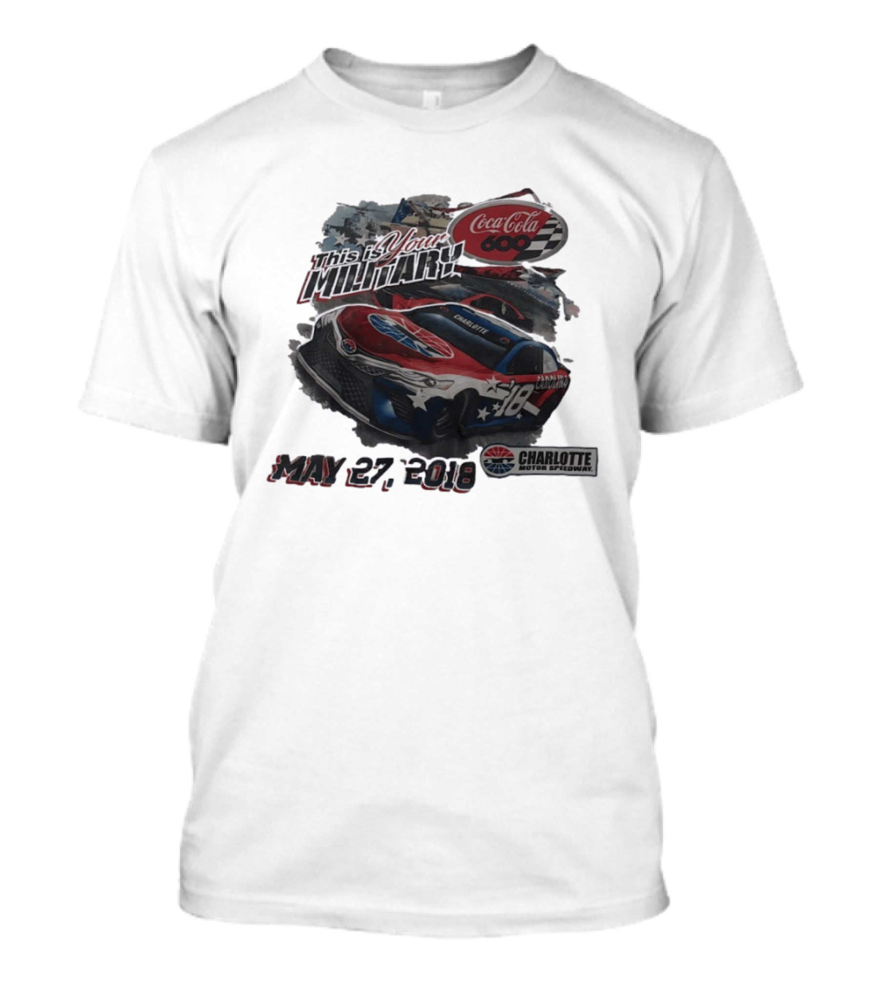 Coca Cola 600 Charlotte Motor Speedway NASCAR Car 18 Military Patriotic May 27 2018 T-Shirt