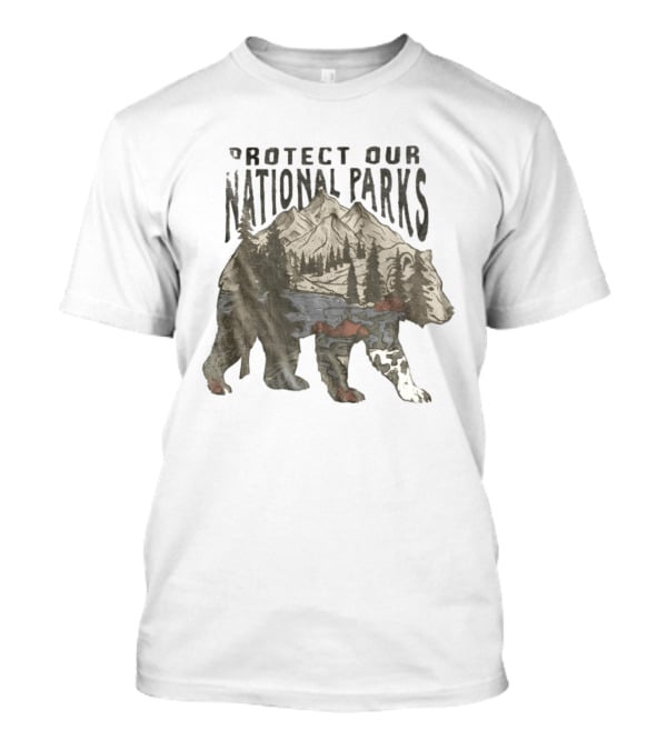 Protect Our National Parks Bear Forest Mountain Scene T-Shirt