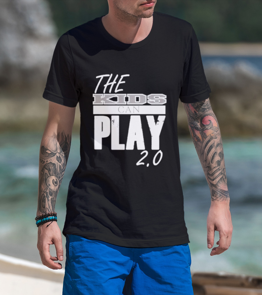The Kids Can Play 2.0 T-Shirt