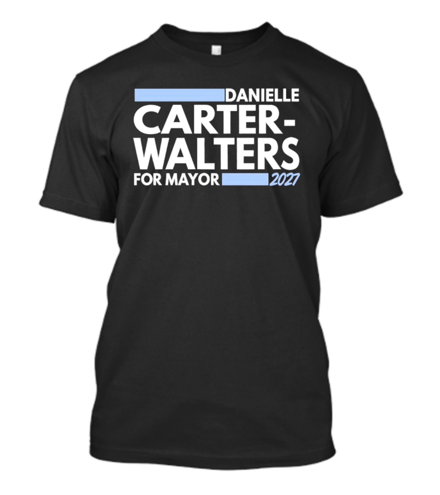Danielle Carter Walters For Mayor 2027 T-Shirt