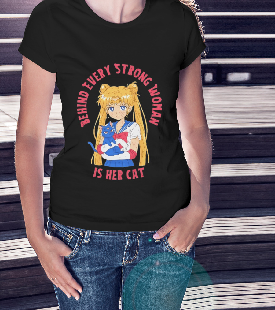 Sailor Moon Behind Every Strong Woman Is Her Cat Anime Manga Fans T-Shirt