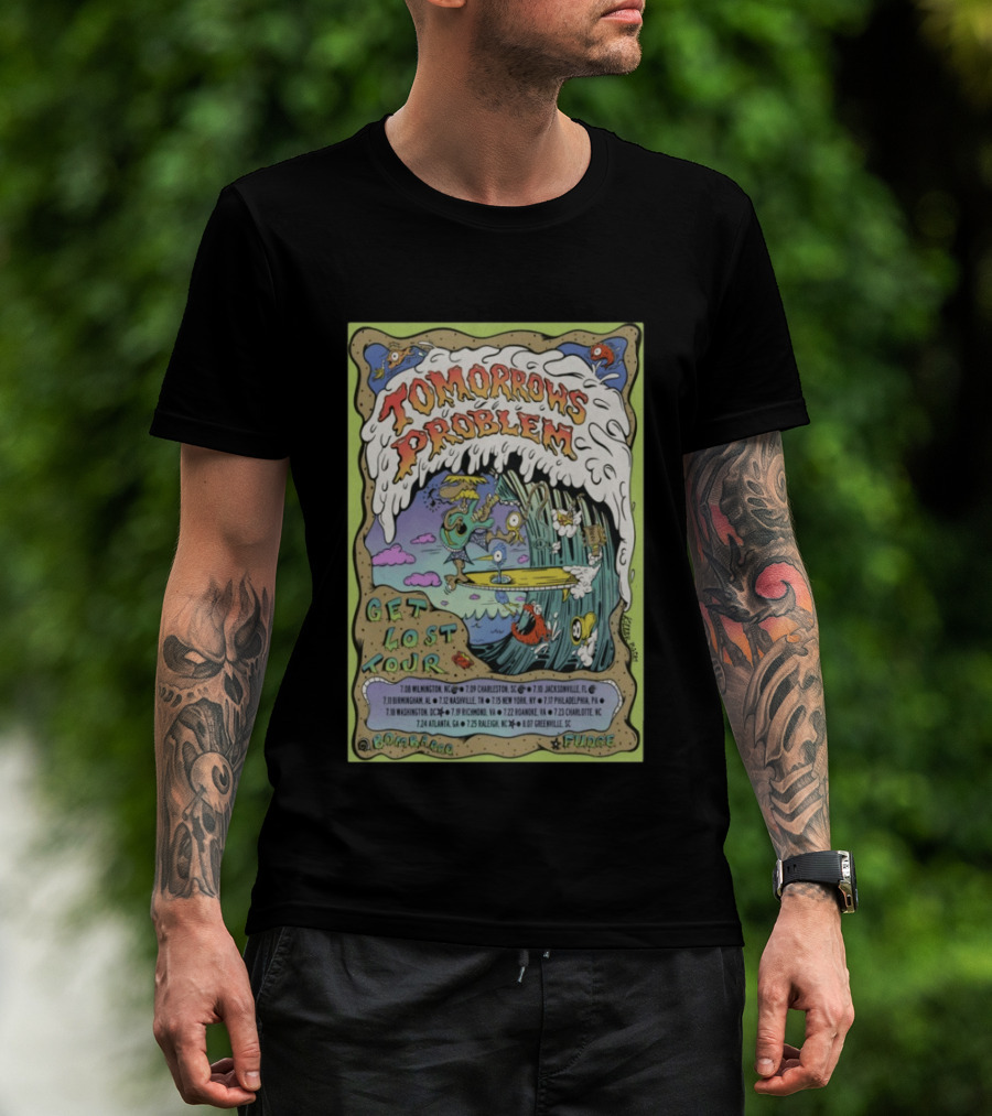 Tomorrows Problem Get Lost Tour 2026 Wilmington Charleston Jacksonville Birmingham Nashville St. Louis New York Philadelphia Richmond T-Shirt