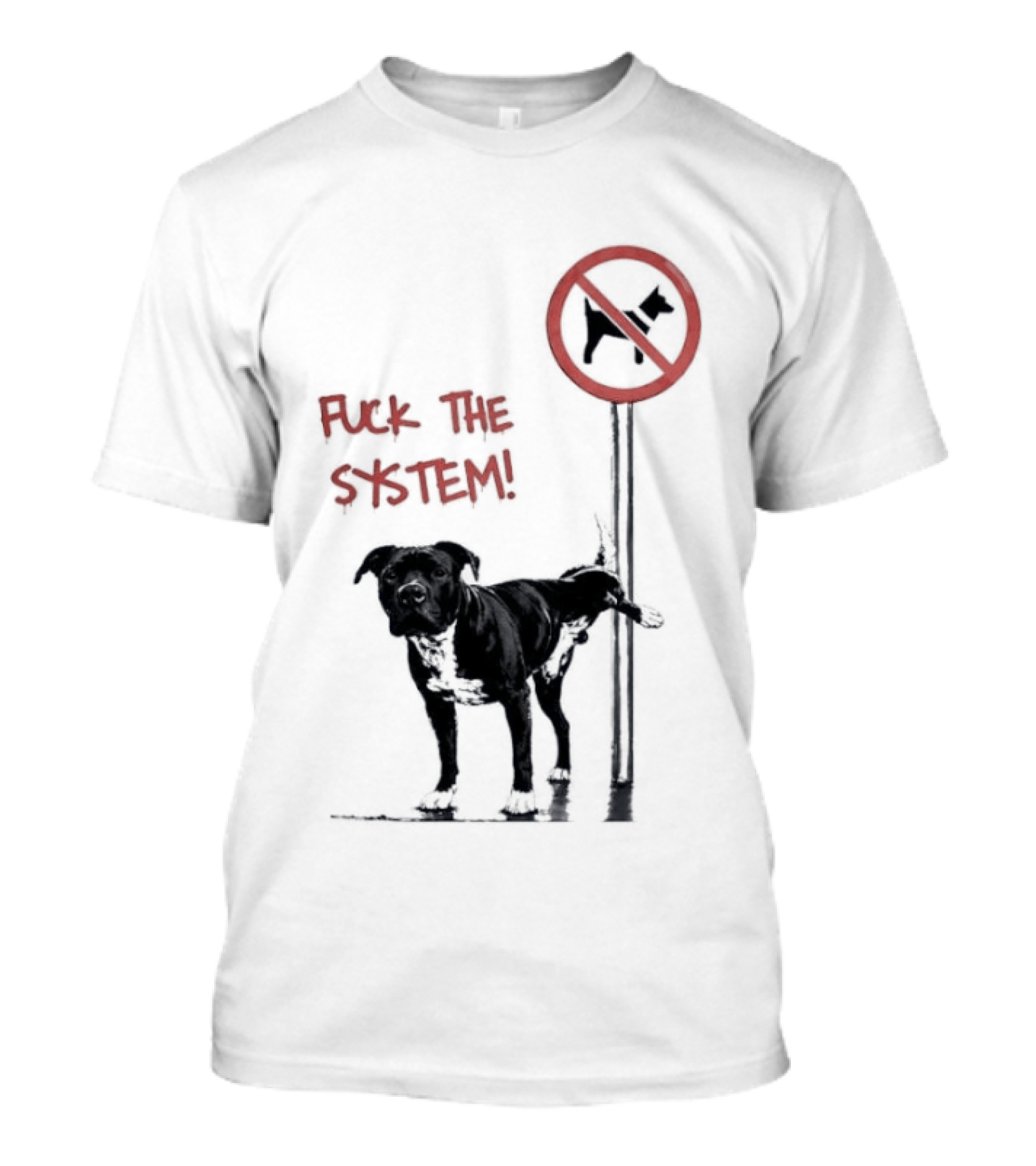 Fuck The System Anti Dog Sign Pitbull T-Shirt