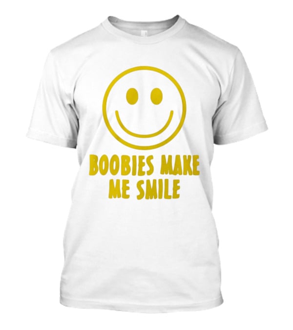 Boobies Make Me Smile Yellow Smiley Face T-Shirt