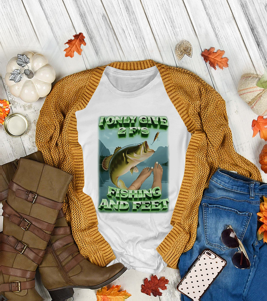 I Only Give 2 F's Fishing and Feet Bass and Lure Scene T-Shirt