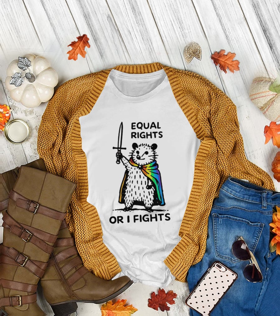 Equal Rights or I Fights Possum Pride Cape Sword T-Shirt