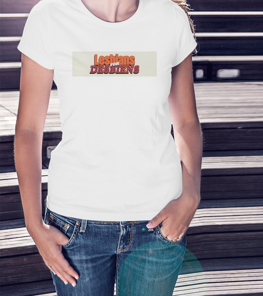 Lesbians For Desbiens Pride Support T-Shirt